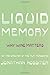 Liquid Memory: Why Wine Matters
