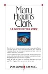 Le Bleu de tes yeux by Mary Higgins Clark