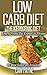 Low Carb Diet: The Ketogeni...