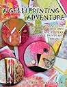 A Gel Printing Adventure by Mahe Zehra Husain