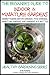 The Beginner’s Guide to Indoor and Miniature Gardens: Understanding Indoor Gardens, Moss Gardens, Miniature Gardens and Gardens in a Bottle (Healthy Gardening Series Book 9)