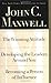 The Winning Attitude; Developing the Leaders Around You; Beco... by John C. Maxwell