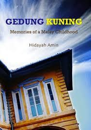Gedung Kuning: Memories of a Malay Childhood