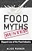 Food Myths Busted: Biggest ...