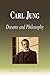 Carl Jung - Dreams and Philosophy