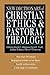 New Dictionary of Christian Ethics & Pastoral Theology