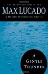 A Gentle Thunder:...