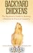 Backyard Chickens by Gaia Rodale