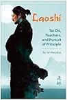 Book cover for Laoshi: Tai Chi, Teachers, and Pursuit of Principle