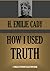 How I Used Truth (Timeless Wisdom Collection)