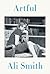 Artful by Ali Smith Artful by Ali Smith