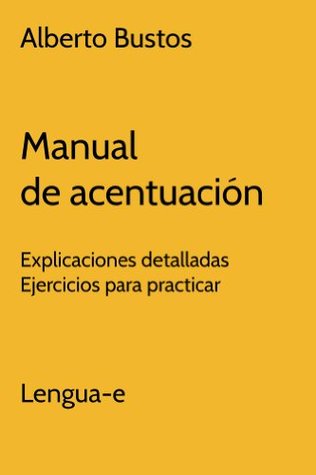 Manual de acentuación (Blog de Lengua nº 2) (Spanish Edition)