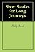 Short Stories for Long Journeys by Philip Bond