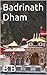 Badrinath Dham by B.B.  .
