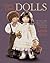 Classic Cloth Dolls: Beautiful Fabric Dolls and Clothes from the Vogue Patterns Collection