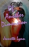 Of Another Dimension by Jeanette Lynn