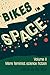 Bikes in Space Volume 2