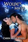 Wolfe's Mate (Siberian Volkov Pack, #7) Wolfe's Mate (Siberian Volkov Pack, #7)