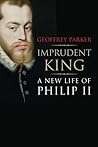 Imprudent King: A...
