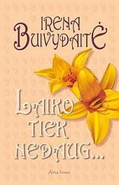 Laiko tiek nedaug...