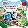 A New Whistle for Thomas (Thomas & Friends) A New Whistle for Thomas (Thomas & Friends)