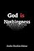 God is Nothingness: Awakeni...
