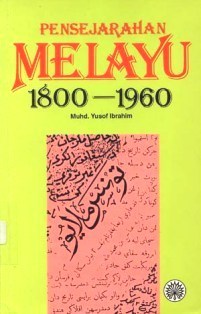 Pensejarahan Melayu, 1800-1960