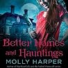 Better Homes and Hauntings by Molly Harper