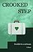 Crooked Step (Crooked World, #1)