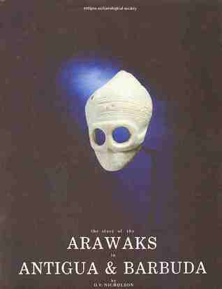 The story of the Arawaks in Antigua and Barbuda