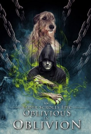 An Elder Scrolls Epic: Oblivious in Oblivion (Kindle Edition)
