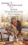 When Chocolate Is Not Enough by Nina Harrington When Chocolate Is Not Enough by Nina Harrington