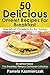 50 Delicious Omelet Recipes For Breakfast – Breakfast Omelets To Try Today (Breakfast Ideas - The Breakfast Recipes Cookbook Collection 9)