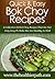 Bok Choy Recipes: A Collection Of Bok Choy Recipes That Are Not Only Easy To Make But Are Healthy As Well. (Quick & Easy Recipes)