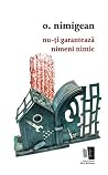 nu-ţi garantează ...