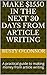 Make $1550 in the next 30 days from article writing: A practical guide to making money from article writing