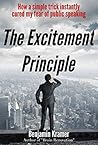 The Excitement Principle - Why everything you have read about the fear of public speaking may have been upside down