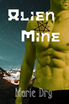 Alien Mine (Zyrgin Warriors, #1)