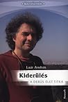 Kiderülés - A derűs élet titka by András Laár