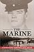 The Marine: A Guadalcanal S...