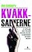 Kvakksalverne - Et oppgjør med tvilsom medisin, falske slankekurer og naive medier