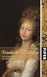 Friederike von Preussen: Die leidenschaftliche Schwester der Königin Luise