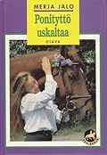 Ponityttö uskaltaa