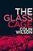 The Glass Cage by Colin Wilson The Glass Cage by Colin Wilson