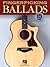 Fingerpicking Ballads Songbook: 15 Songs Arranged for Solo Guitar in Standard Notation and Tab
