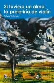 Si tuviera alma la preferiría de violín (Paperback)