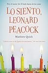 Lo siento, Leonard Peacock by Matthew Quick