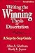 Writing the Winning Thesis or Dissertation: A Step-by-Step Guide