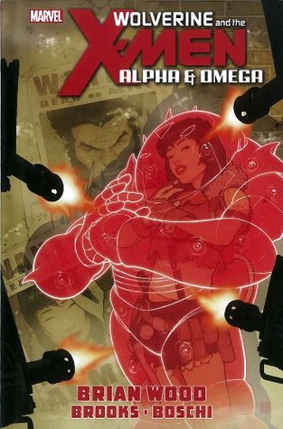 Wolverine and the X-Men: Alpha & Omega (Hardcover)