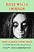 The Caller From Hell: A Story From Don't Look Behind You: A Collection of Horror (Billy Wells Horror Singles Book 6)
